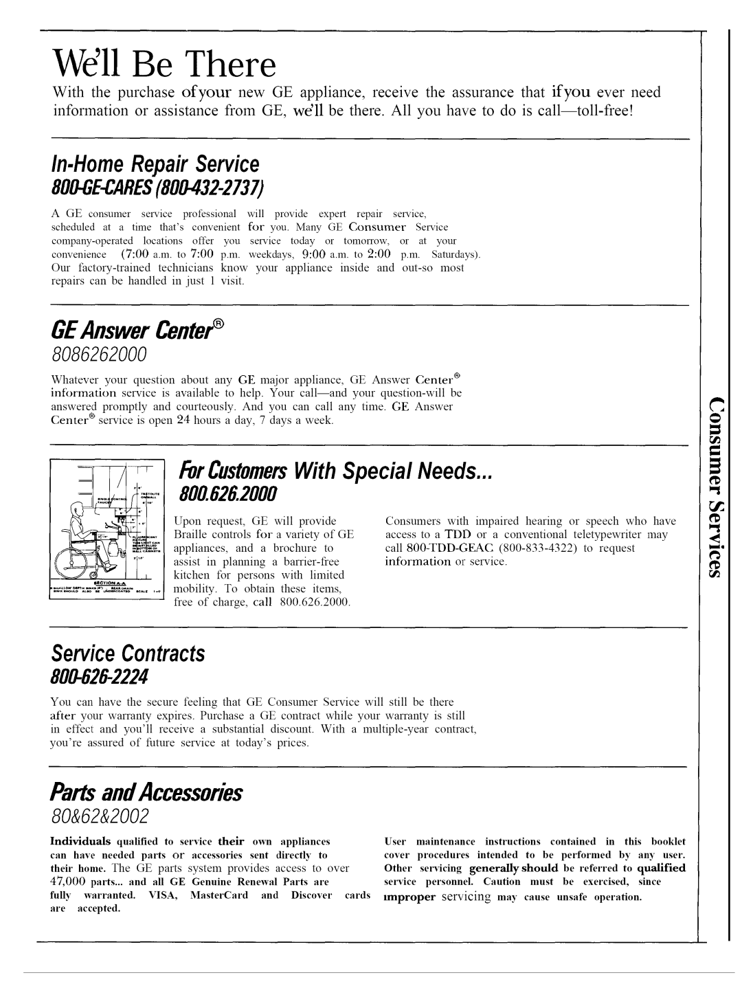 GE JVM140K operating instructions Well Be There, Improper Servicing 