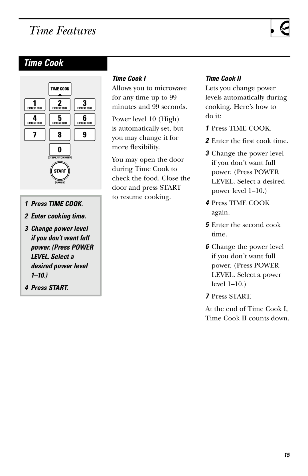 GE JVM142, JVM1410 owner manual Time Features, Press Time Cook Enter cooking time, Press Start Time Cook 