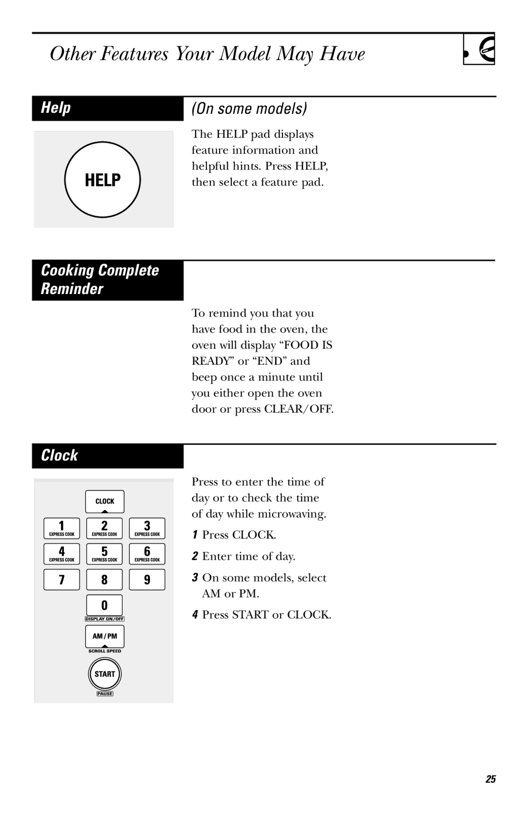 GE JVM142, JVM1410 owner manual Other Features Your Model May Have, Help, Cooking Complete Reminder, Clock 