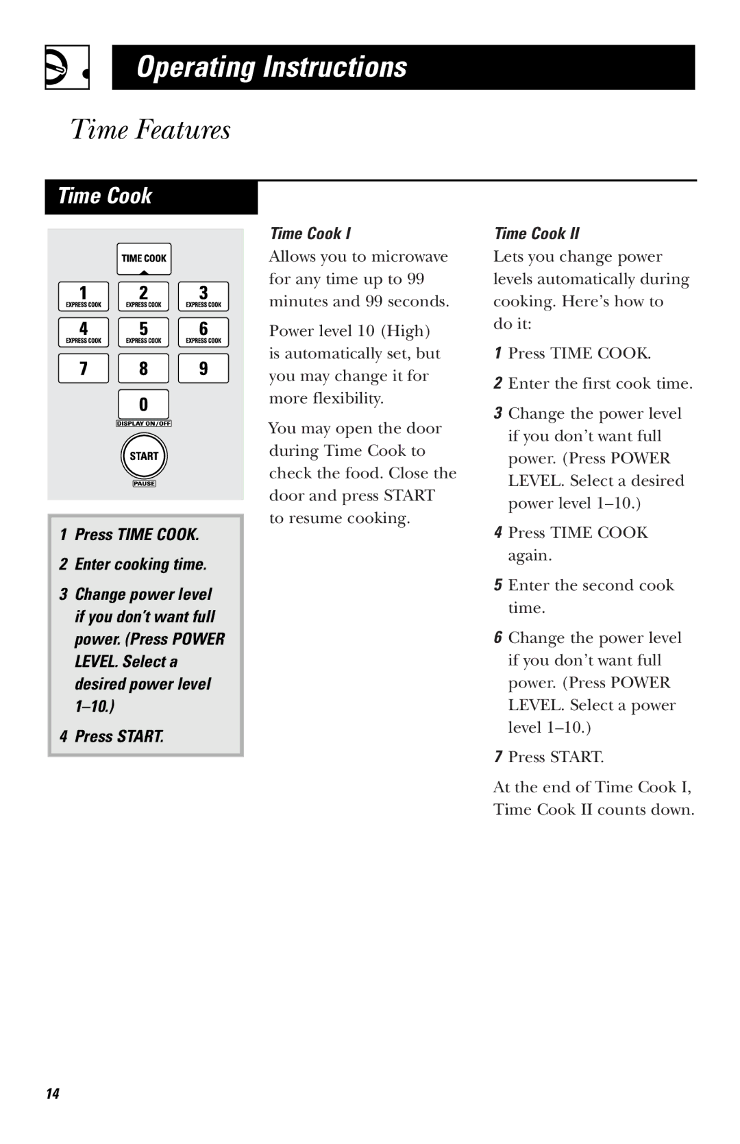 GE JVM1440BK, JVM1440WH, JVM1430 owner manual Time Features, Press Time Cook Enter cooking time, Press Start Time Cook 