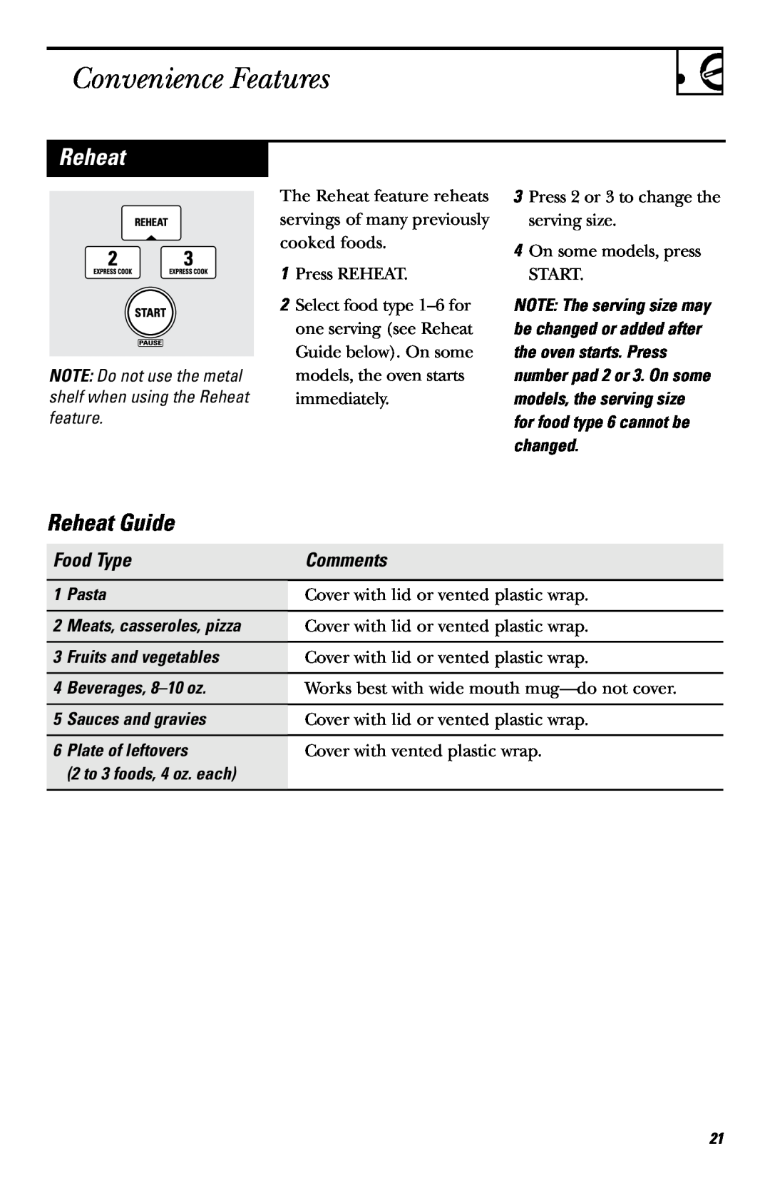 GE JVM1440WH Reheat Guide, Food Type, Convenience Features, Comments, Pasta, Cover with lid or vented plastic wrap 