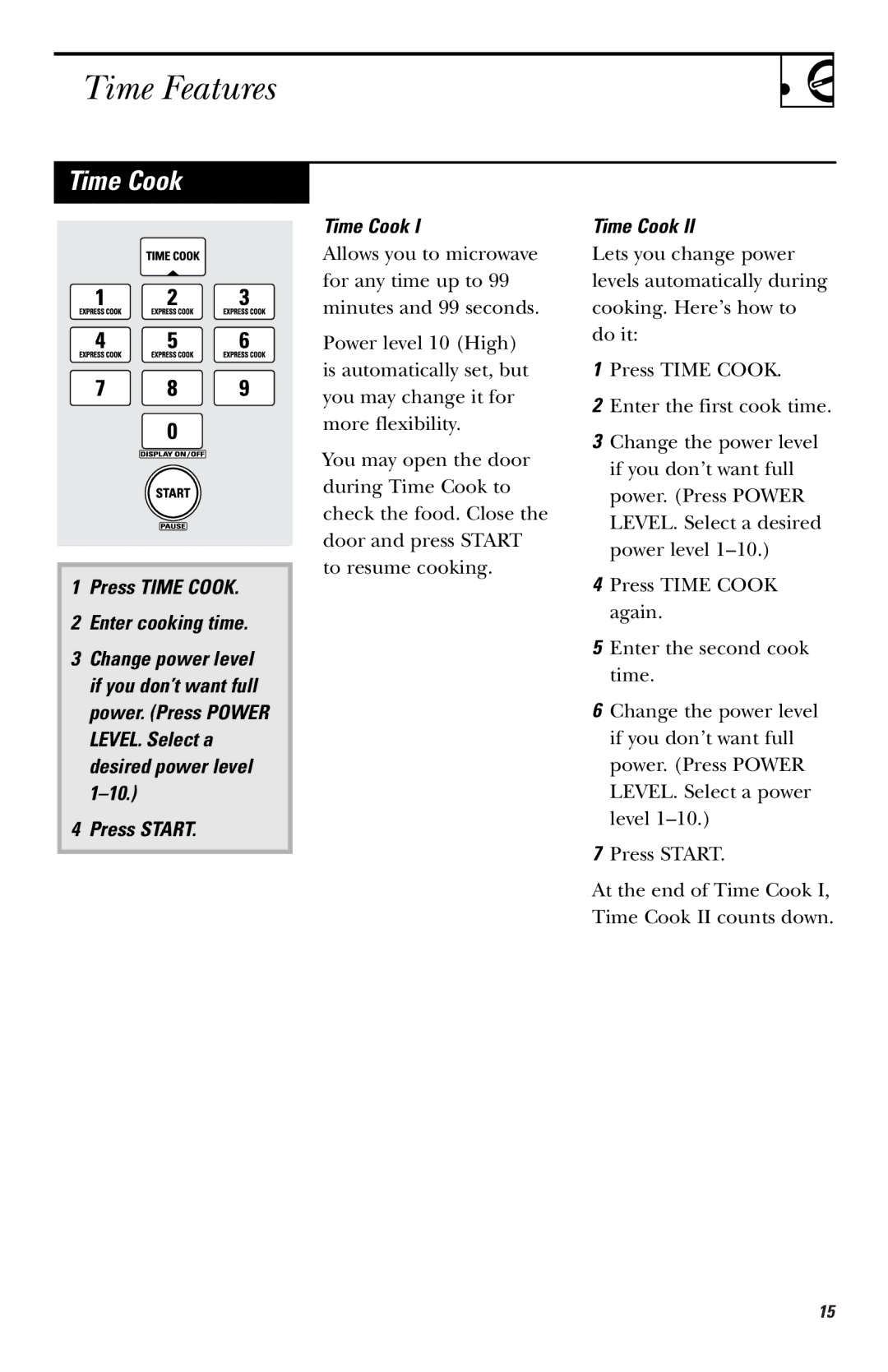 GE JVM1441, JVM1443, JVM1410, JVM1420, JVM1440 Time Features, Press Time Cook Enter cooking time, Press Start Time Cook 