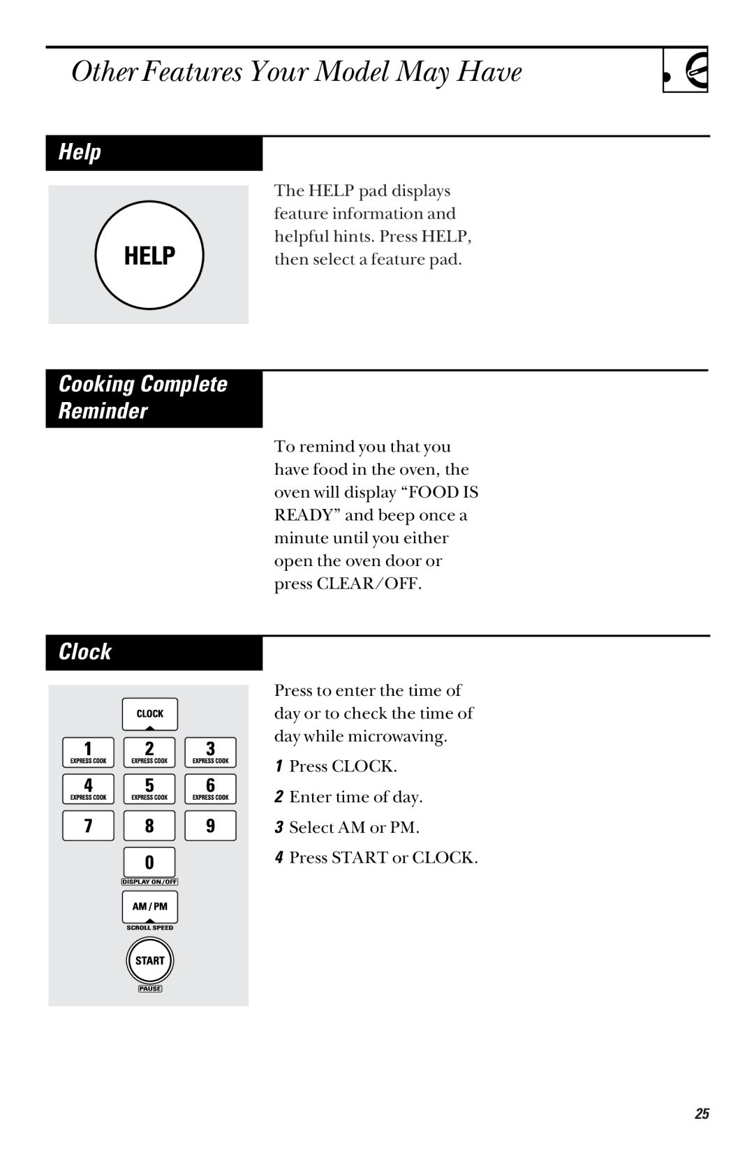 GE JVM1450 2 owner manual Other Features Your Model May Have, Help, Cooking Complete Reminder, Clock 