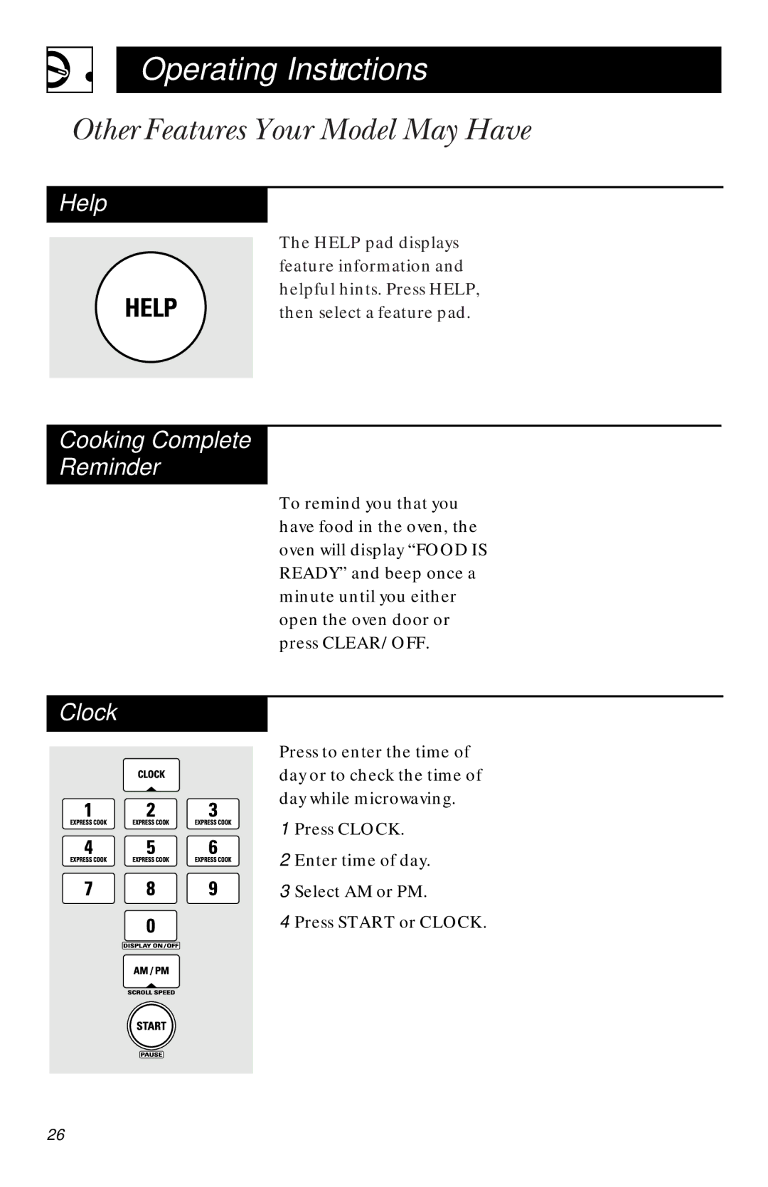 GE JVM1450, JVM1451 owner manual Other Features Your Model May Have, Help, Cooking Complete Reminder, Clock 