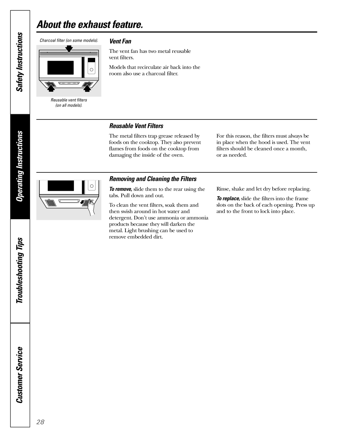 GE JVM1490WH, JVM1490SS owner manual About the exhaust feature, Troubleshooting Tips Customer Service, Reusable Vent Filters 