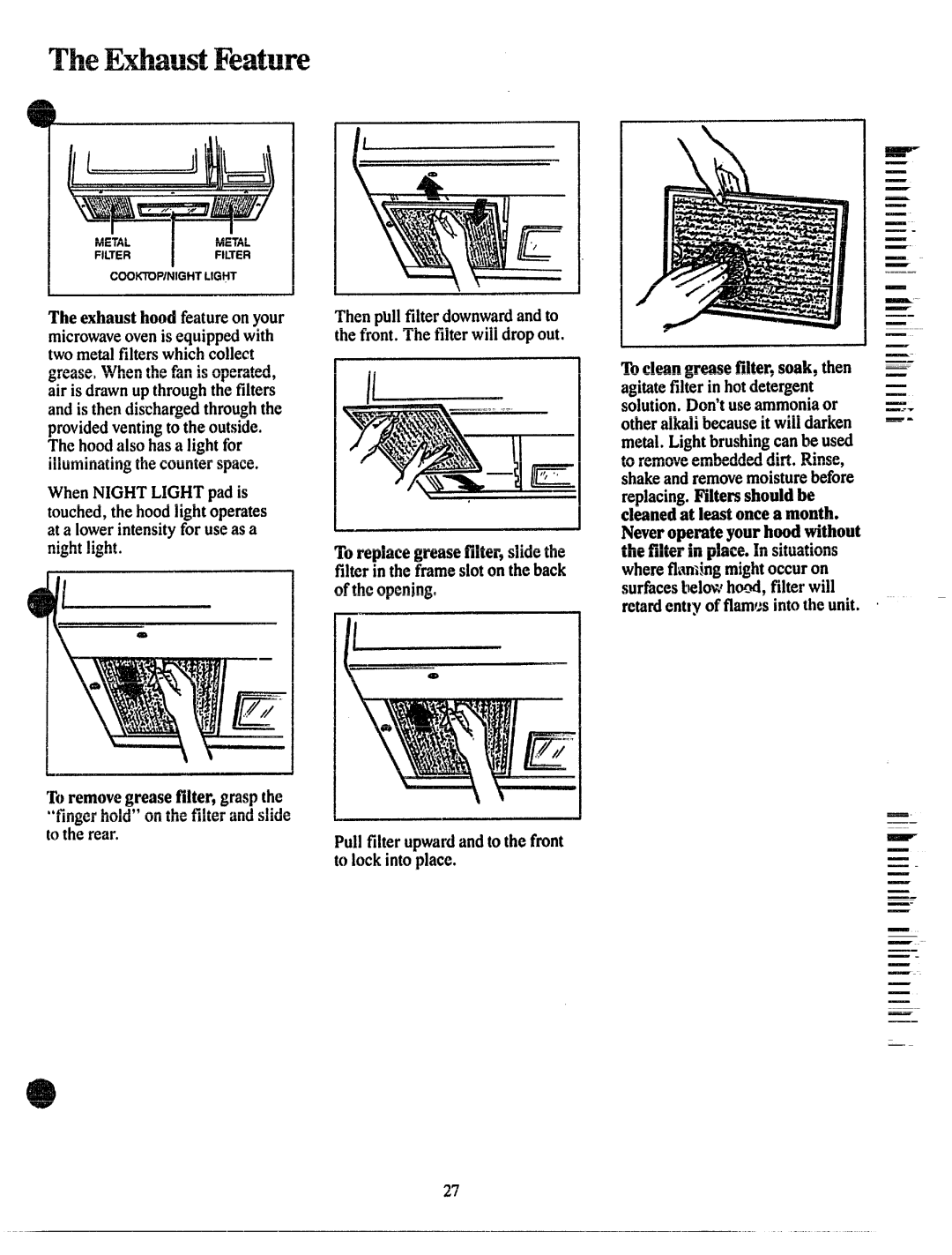 GE JVM150 manual TheEfiaust Feature, ShouBdbe, Cleanedat leastoncea month, Thefilterinplace. Insituations 