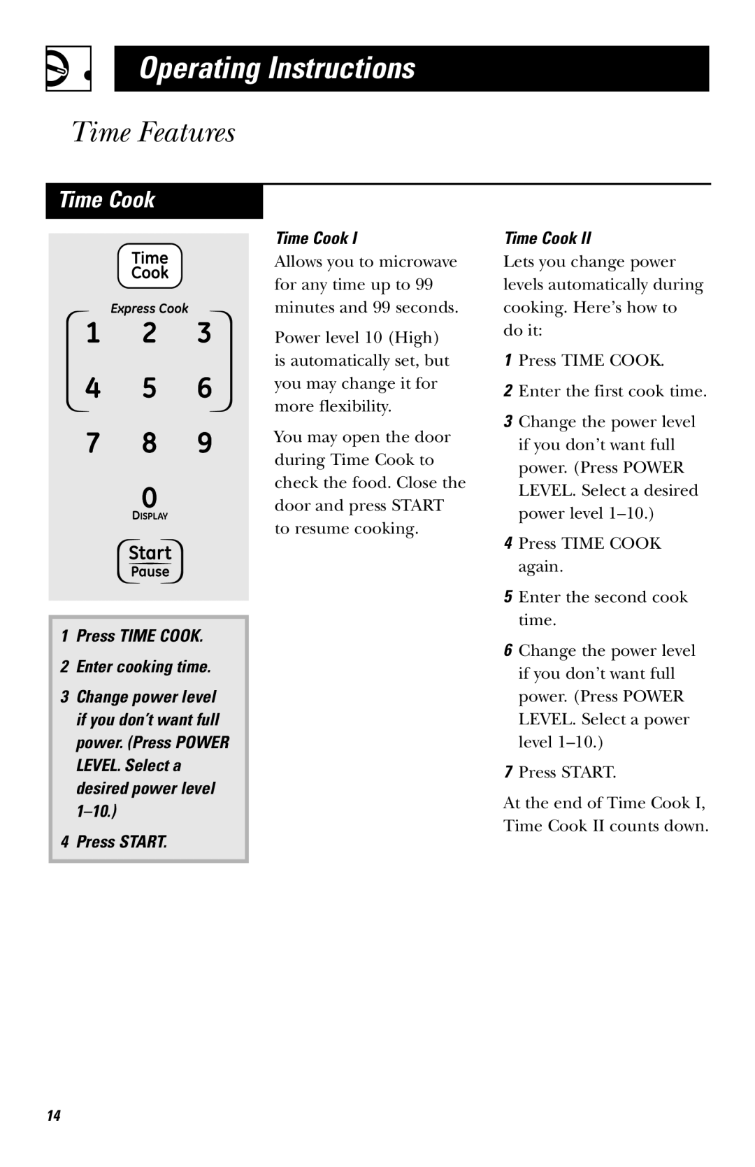 GE JVM1530 owner manual Time Features, Press Time Cook Enter cooking time, Press Start Time Cook 