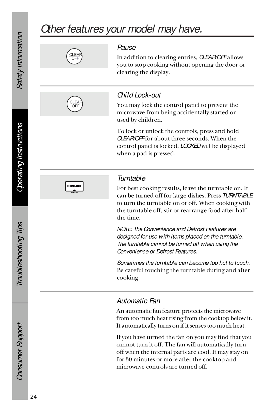 GE JVM1533 owner manual Other features your model may have, Pause, Child Lock-out, Turntable, Automatic Fan 