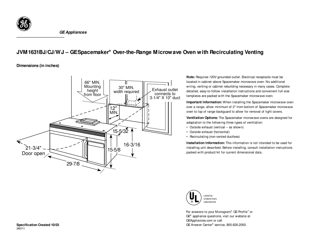 GE JVM1631CJ, JVM1631BJ, JVM1631WJ dimensions 21-3/4 Door open 29-7/8, 15-5/32 16-3/16 15-5/8, Dimensions in inches 