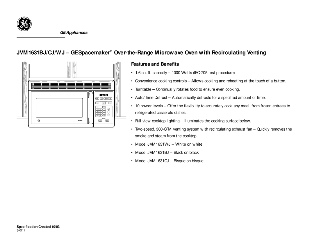 GE JVM1631BJ, JVM1631CJ, JVM1631WJ dimensions Features and Benefits 