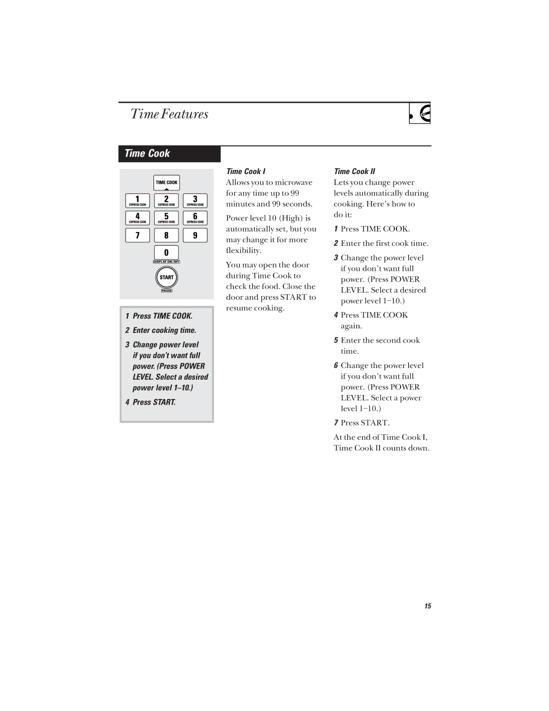 GE JVM1642, JVM1640 owner manual Time Features, Press Time Cook Enter cooking time, Press Start Time Cook 