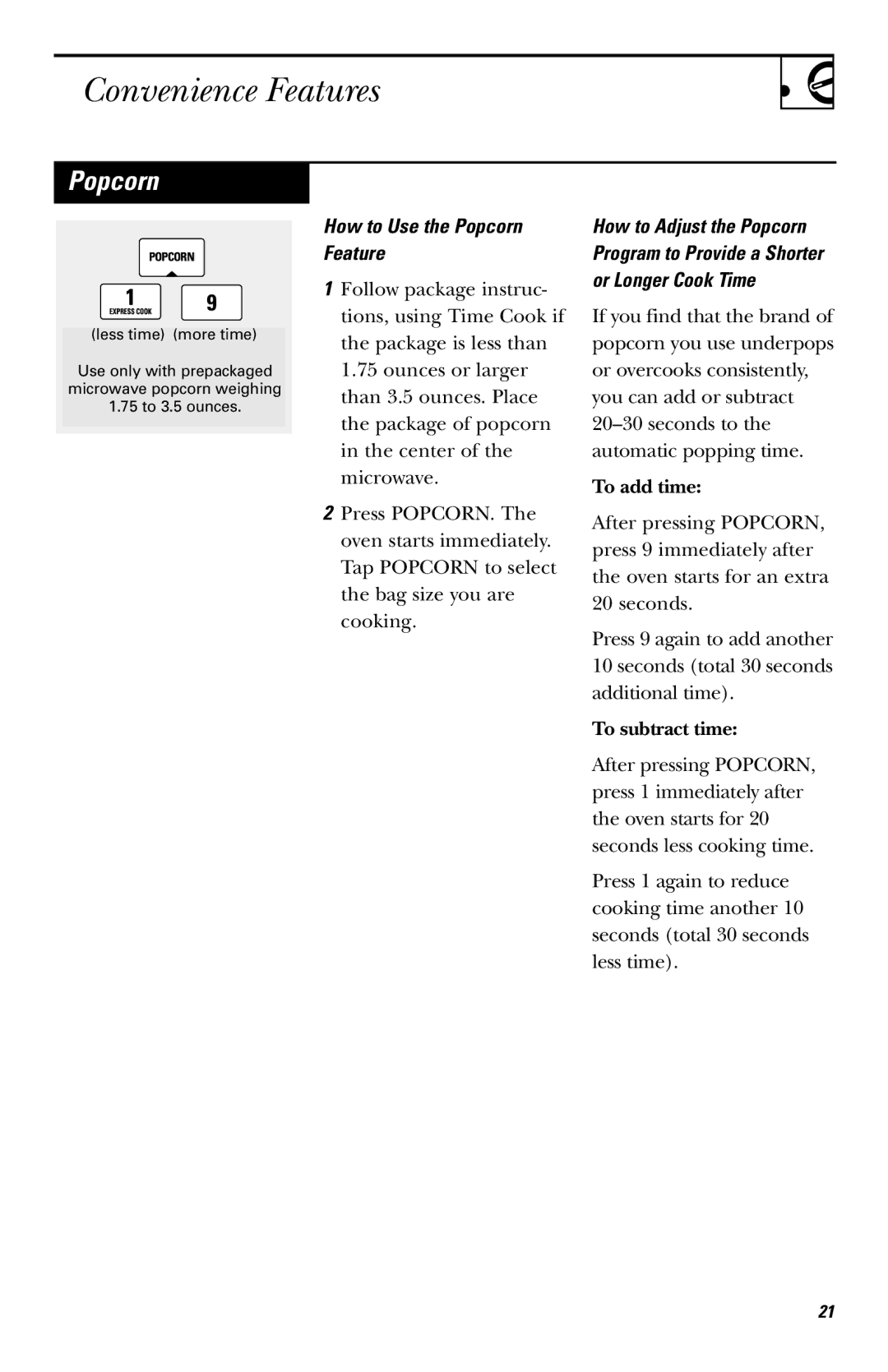 GE JVM1640AB owner manual Convenience Features, How to Use the Popcorn Feature 