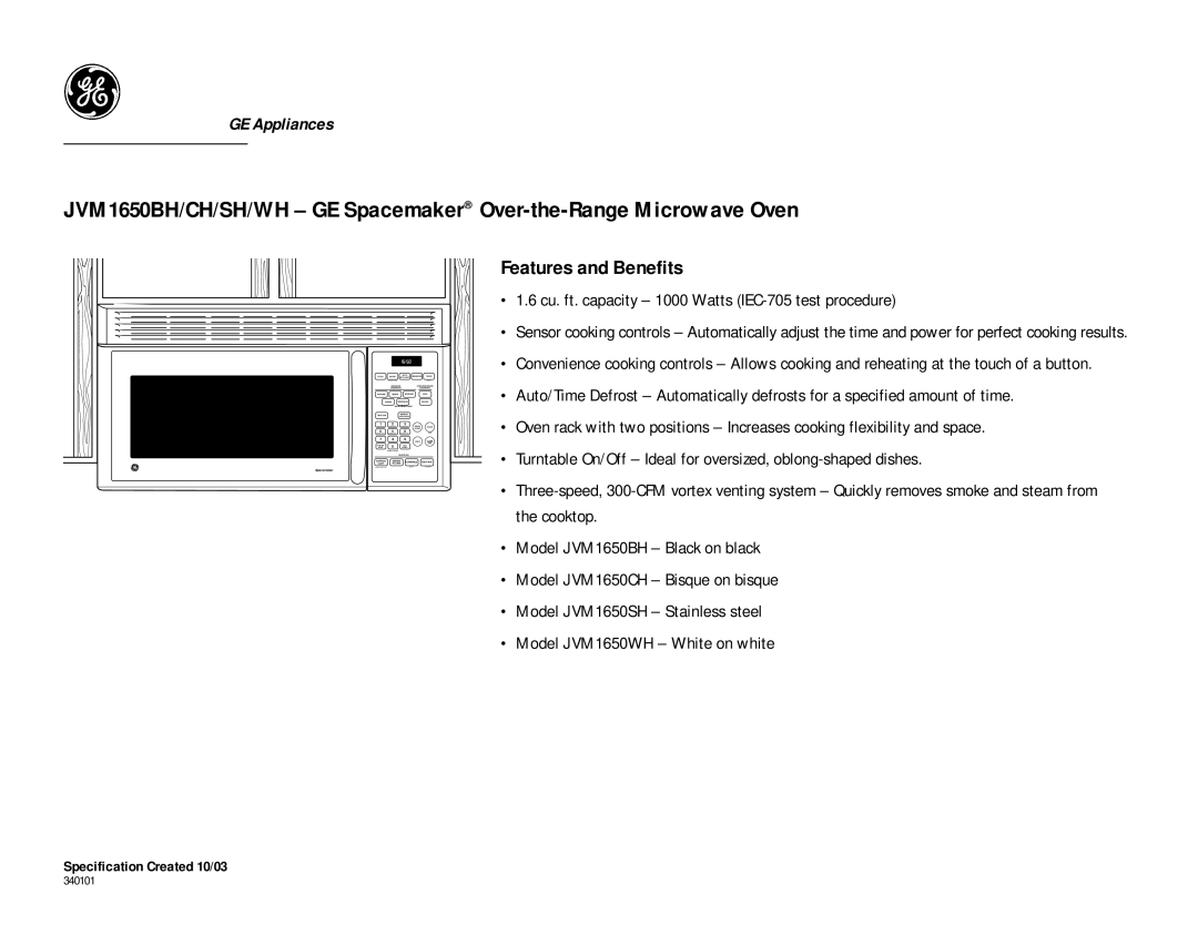 GE JVM1650WH, JVM1650SH, JVM1650CH, JVM1650BH Features and Benefits, Cu. ft. capacity 1000 Watts IEC-705 test procedure 