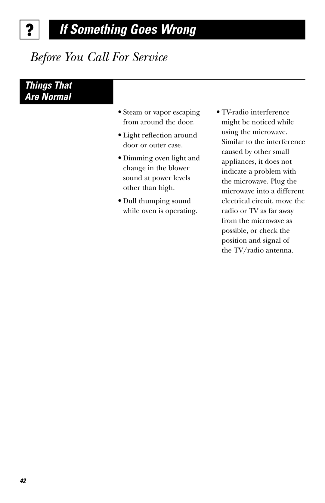 GE JVM1651, JVM1650 owner manual Things That Are Normal 