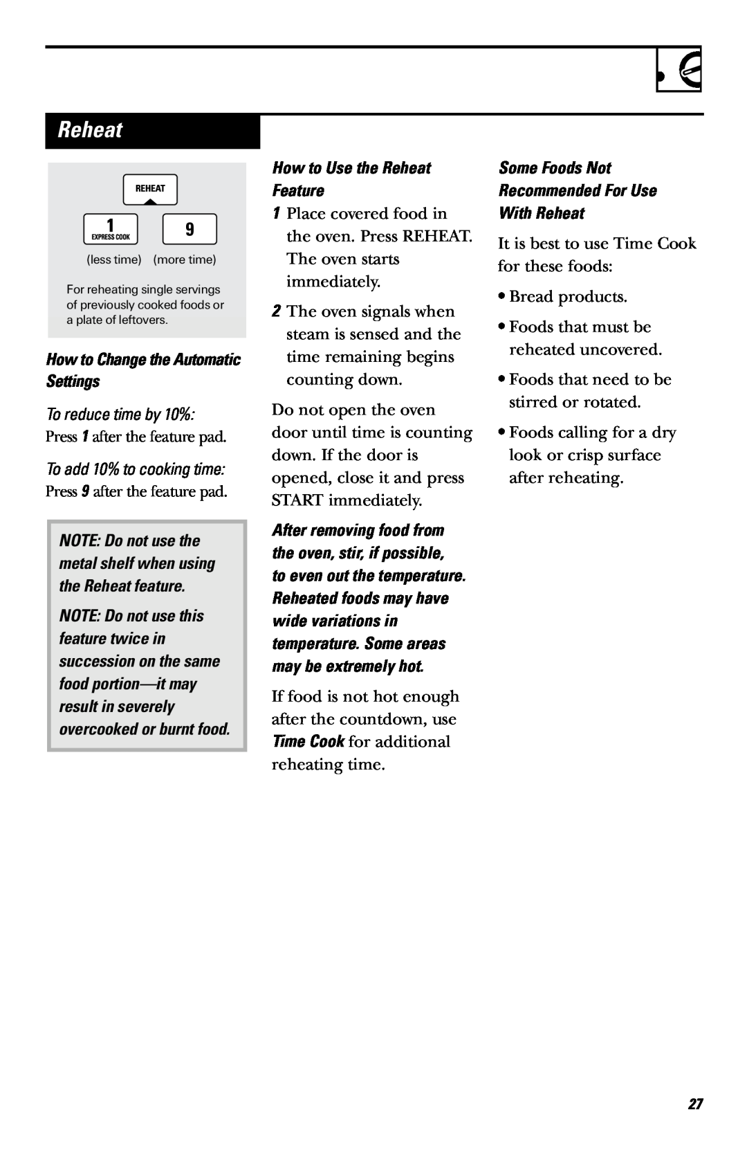 GE JVM1660 owner manual Reheat, How to Change the Automatic Settings, To reduce time by 10%, To add 10% to cooking time 