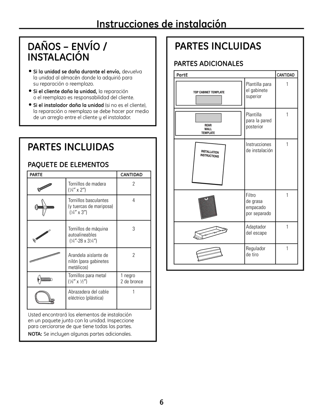 GE JVM1665SNSS warranty Daños Envío Instalación, Partes Incluidas, Paquete DE Elementos, Partes Adicionales 