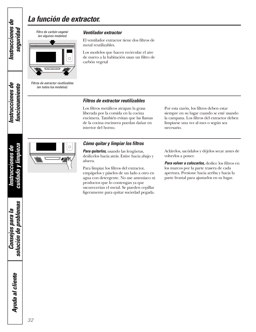 GE JVM1790 owner manual La función de extractor, Instrucciones de Cuidado y limpieza Para la, Ayuda al cliente 