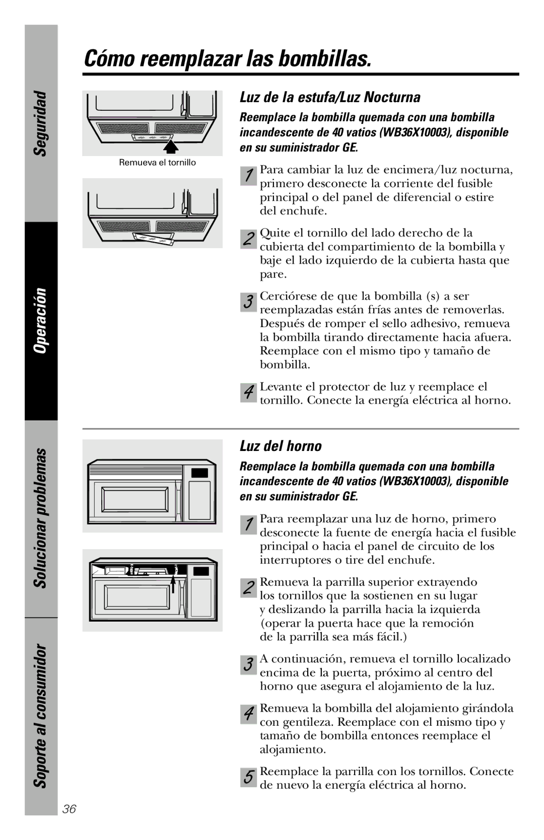 GE JVM1840 owner manual Cómo reemplazar las bombillas, Luz de la estufa/Luz Nocturna, Luz del horno, En su suministrador GE 