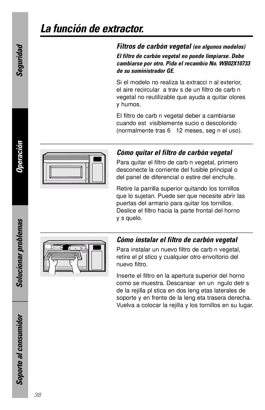 GE JVM1840 owner manual Cómo quitar el filtro de carbón vegetal, Cómo instalar el filtro de carbón vegetal 