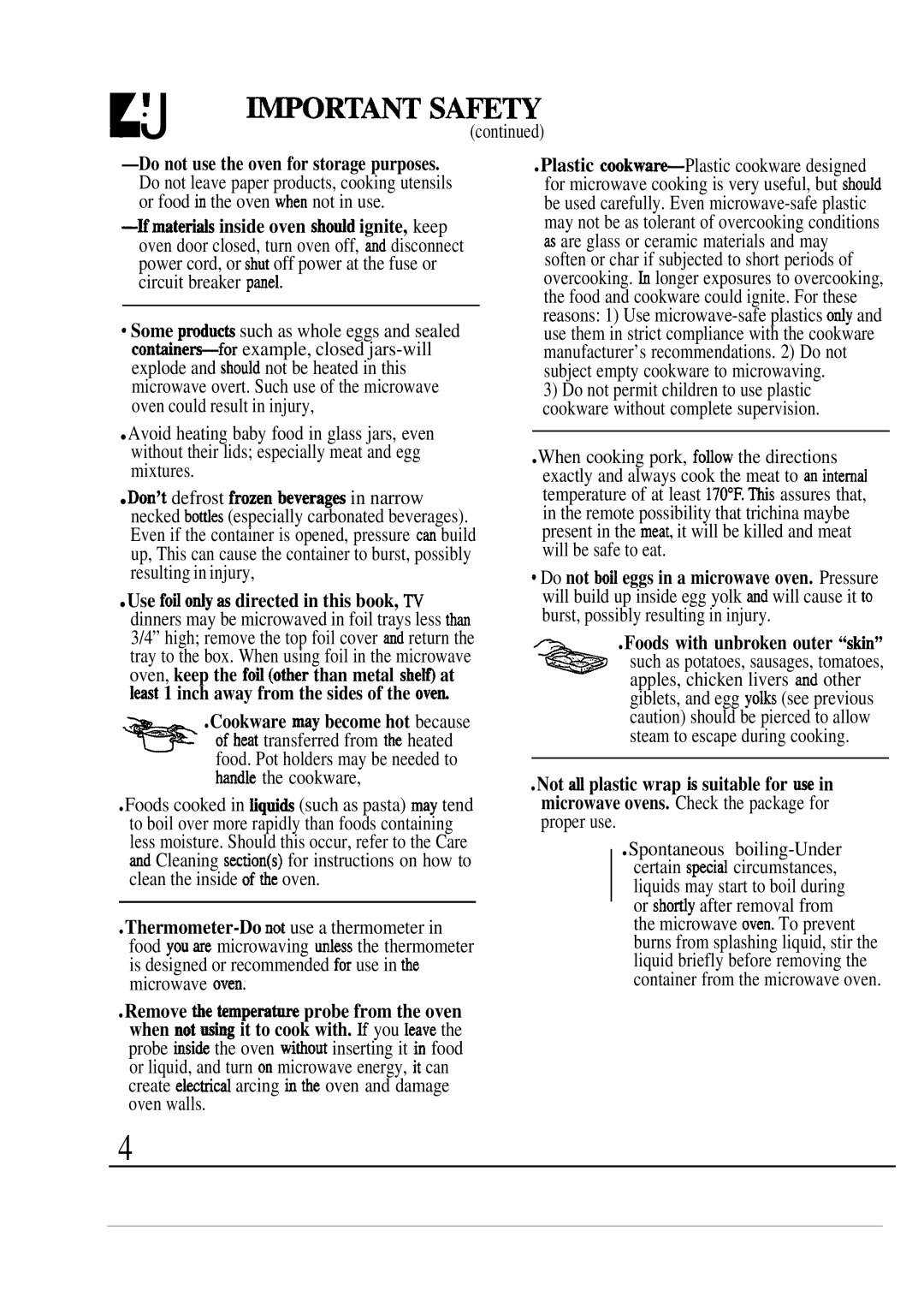 GE JVM240BL, JVM241WL, 49-8391, 164 D2588P191 Cookware may become hot because, Foods with unbroken outer skin 