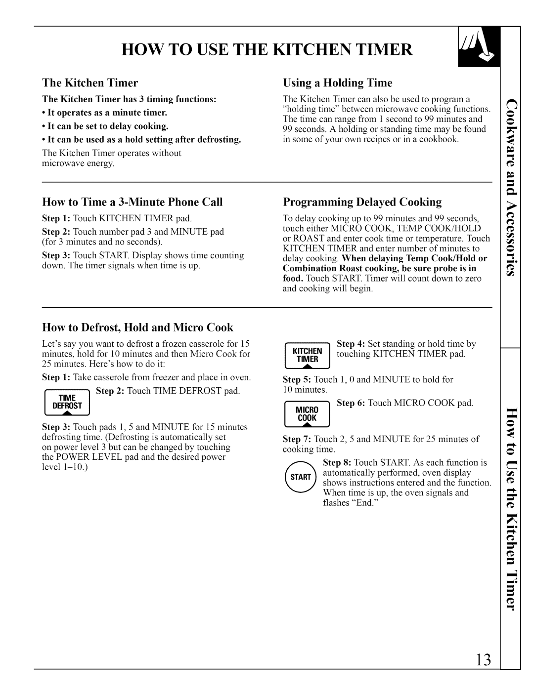 GE JVM290 manual HOW to USE the Kitchen Timer, Programming Delayed Cooking, How to Defrost, Hold and Micro Cook 