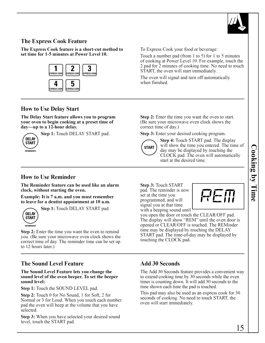 GE JVM290 manual Express Cook Feature, How to Use Delay Start, How to Use Reminder, Add 30 Seconds, Sound Level Feature 