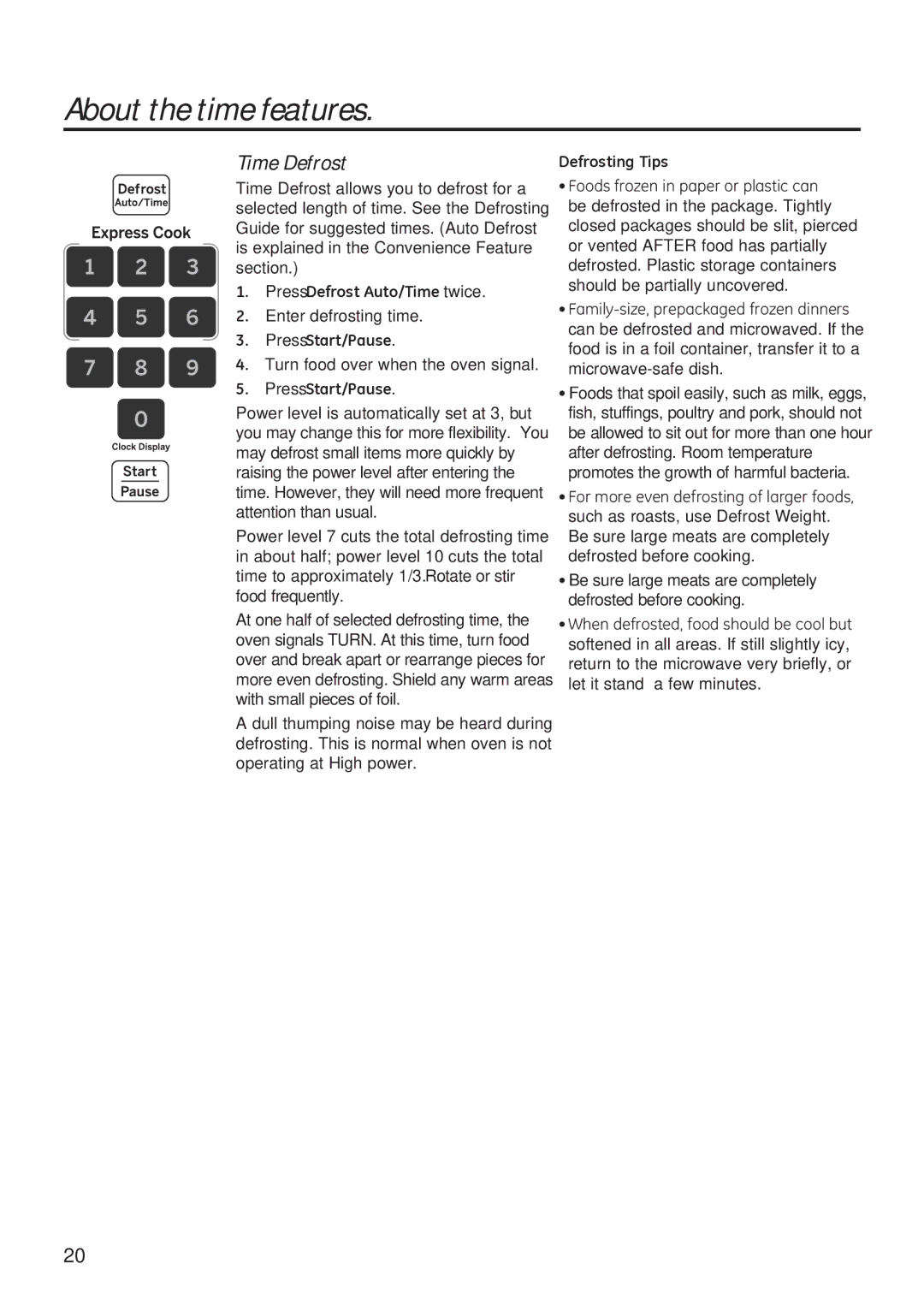 GE JVM3150, JNM3151 owner manual About the time features, Time Defrost 