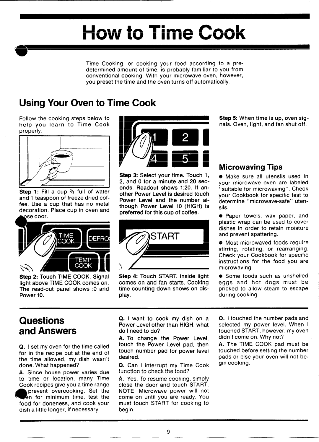 GE JVM57, 862A300PI, 49-4492 manual How to Time Cook, Using Your Oven to Time Cook, Questions and Answers, Microwaving Tips 