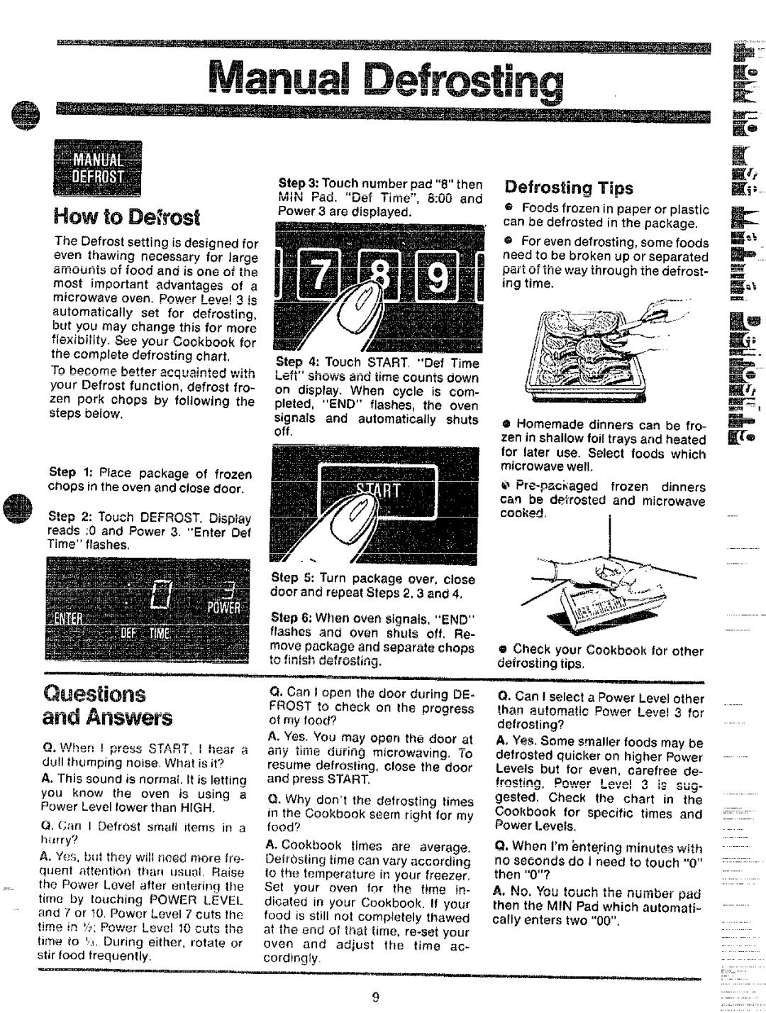 GE 49-4560-1, JVM72 Touch number pad 8then, MIN Pad. DefTime, 800, Power3 are displayed, Can be defrosted in the package 