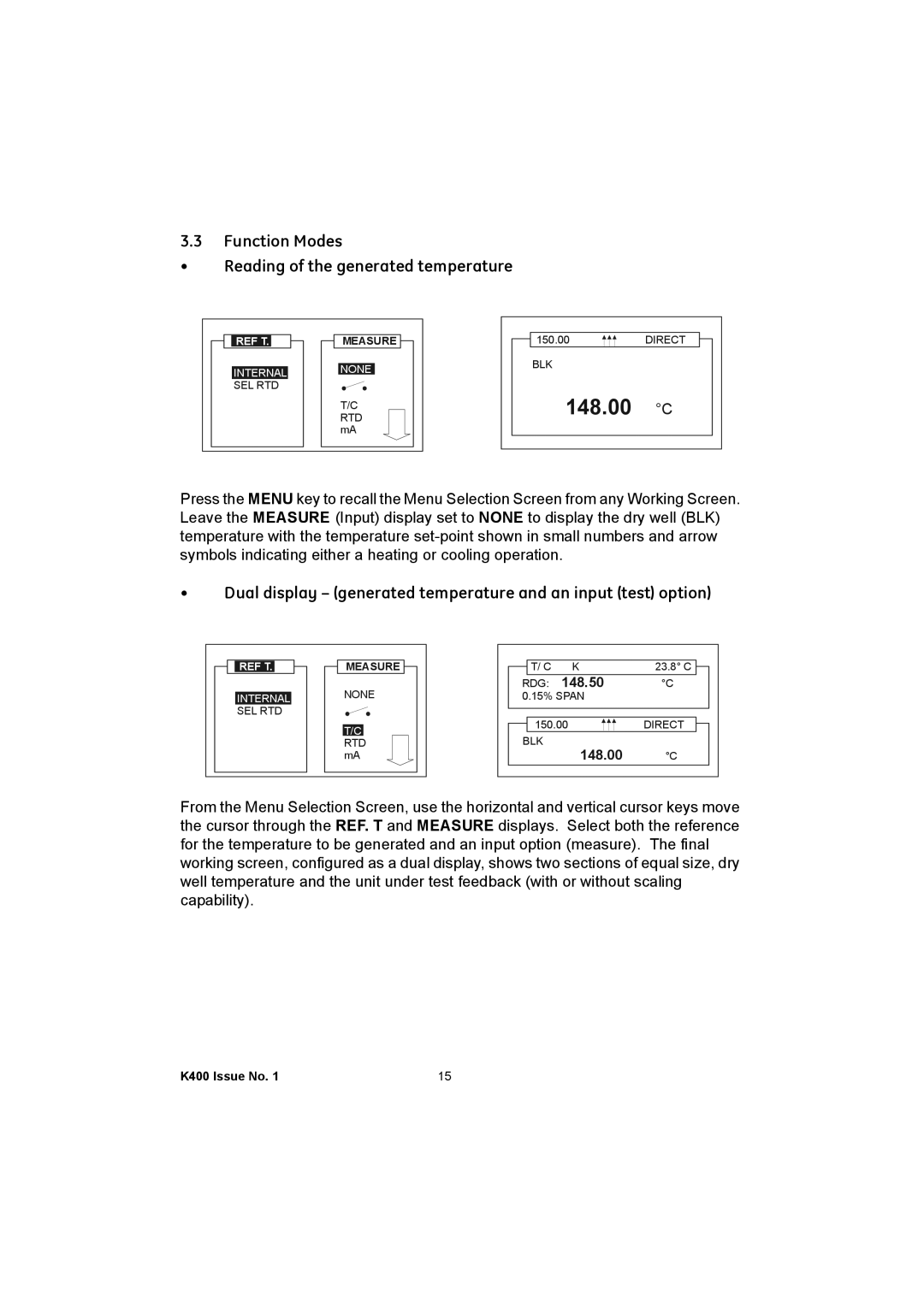 GE K400 Function Modes Reading of the generated temperature, Dual display generated temperature and an input test option 