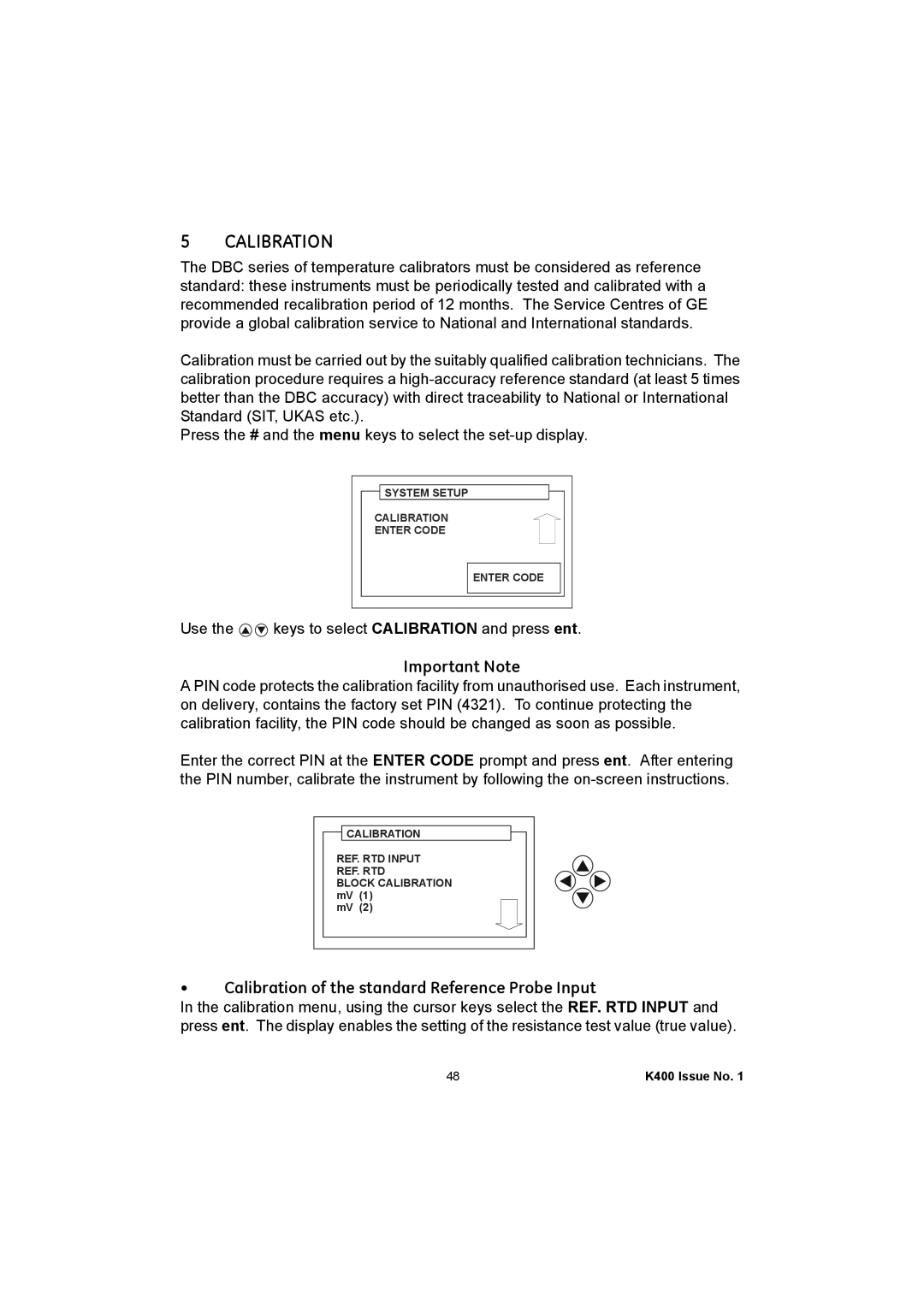 GE K400 user manual Important Note, Calibration of the standard Reference Probe Input 