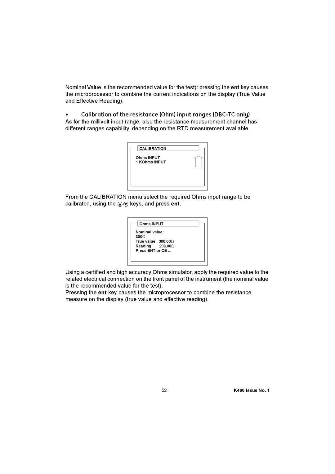 GE K400 user manual Calibration of the resistance Ohm input ranges DBC-TC only 