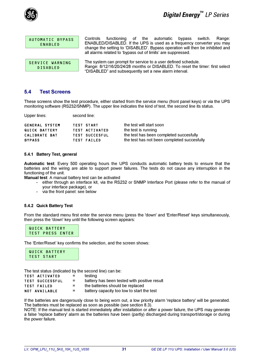 GE LP11U user manual Test Screens, Automatic Bypass Enabled Service Warning Disabled, Quick Battery Test Start 