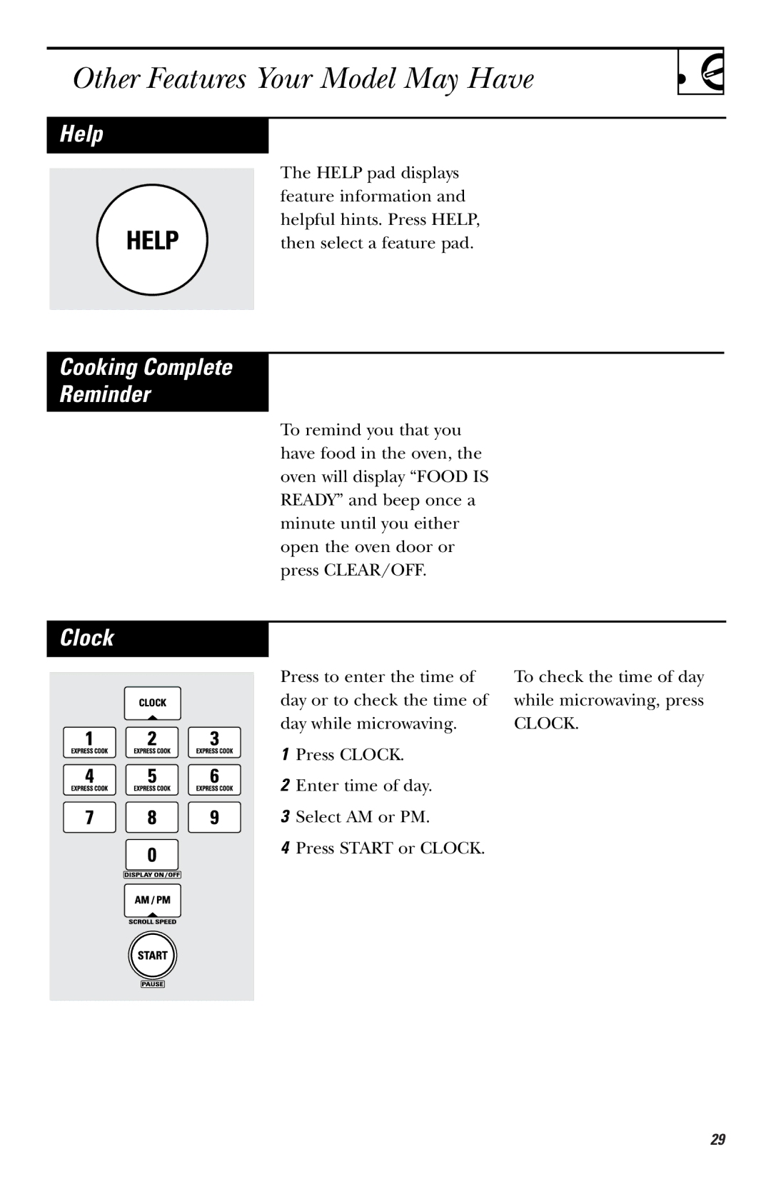 GE EVM1750, LVM1750, HVM1750, JVM1750 owner manual Other Features Your Model May Have, Help, Cooking Complete Reminder, Clock 