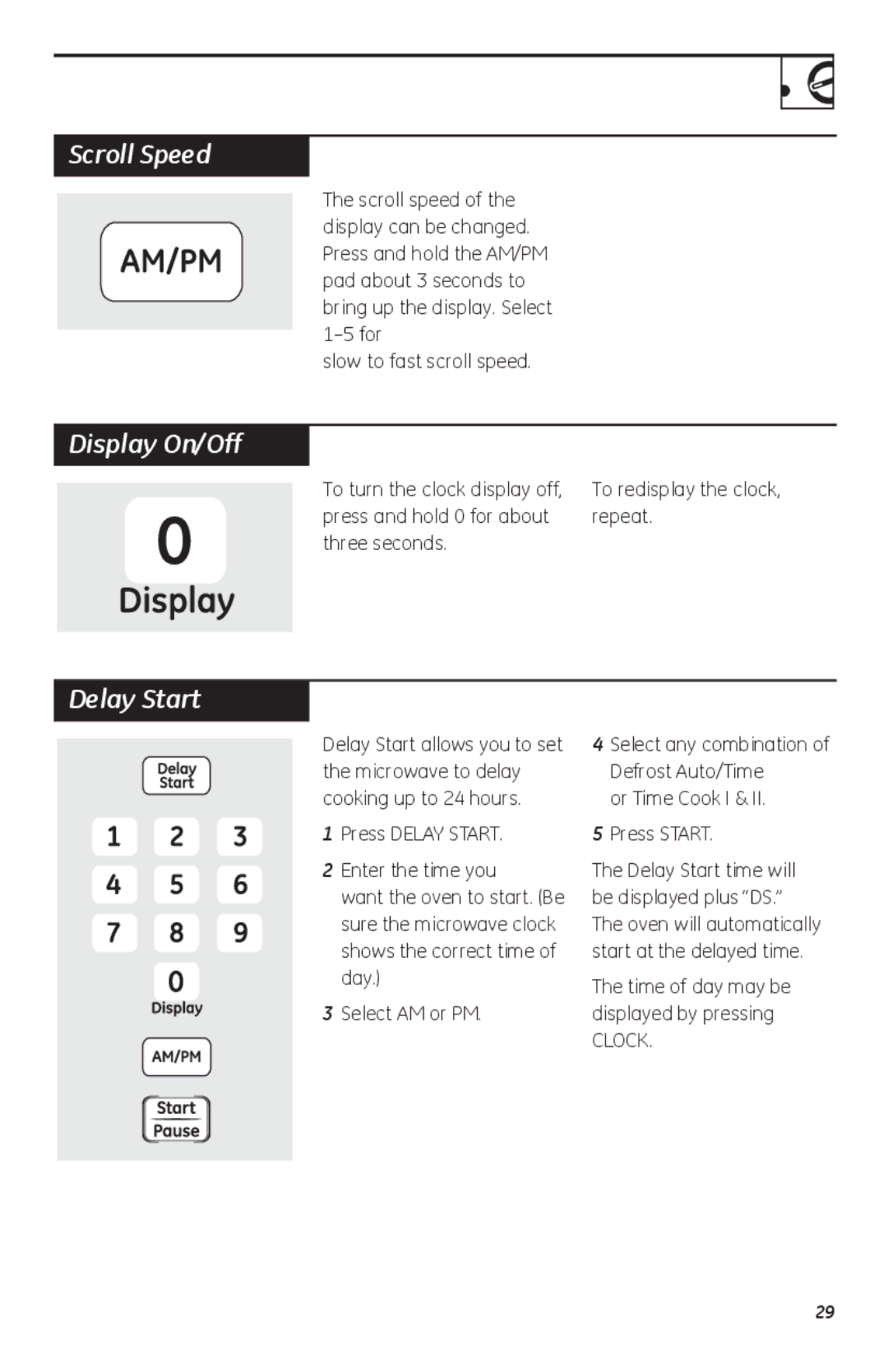 GE JVM1752, LVM1750, HVM1750 owner manual Scroll Speed, Display On/Off, Delay Start, To turn the clock display off 