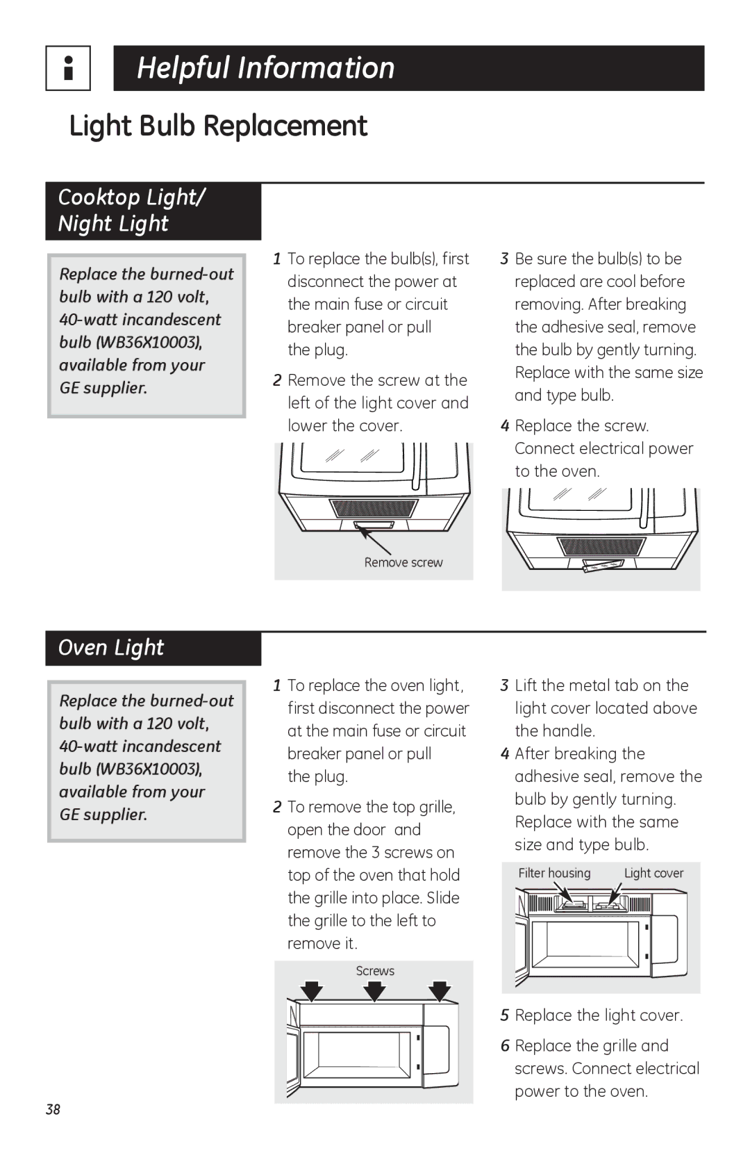 GE JVM1752, LVM1750, HVM1750 Light Bulb Replacement, Oven Light, Replace the screw. Connect electrical power to the oven 