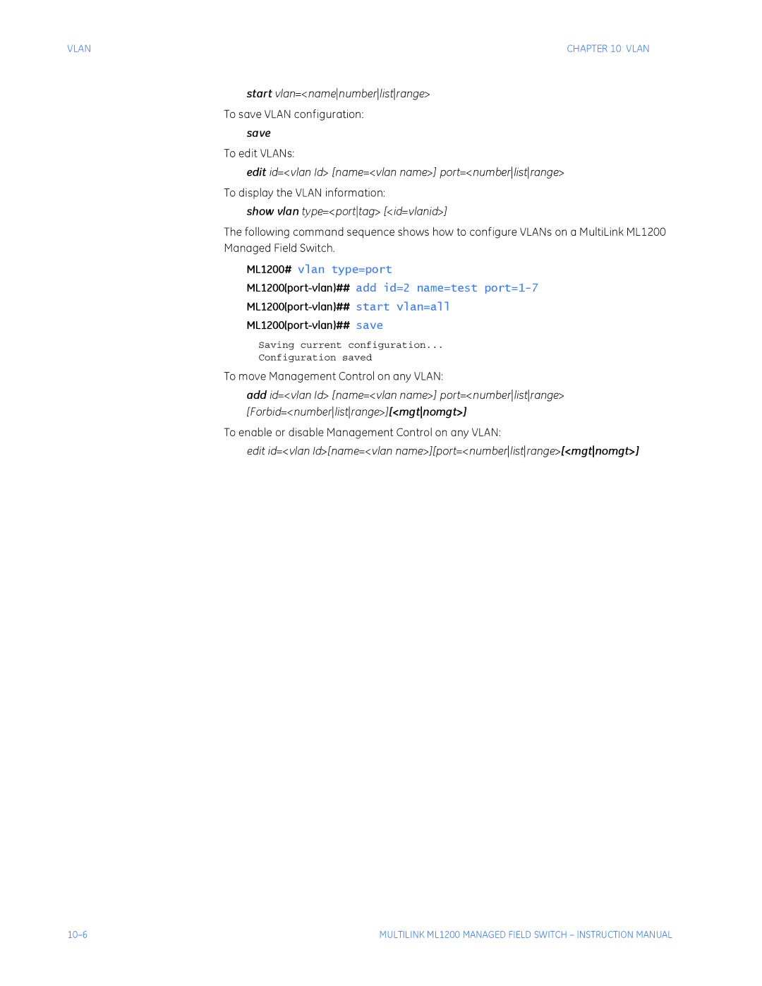 GE ML1200 instruction manual Start vlan=namenumberlistrange, Save, Edit id=vlan Id name=vlan name port=numberlistrange 