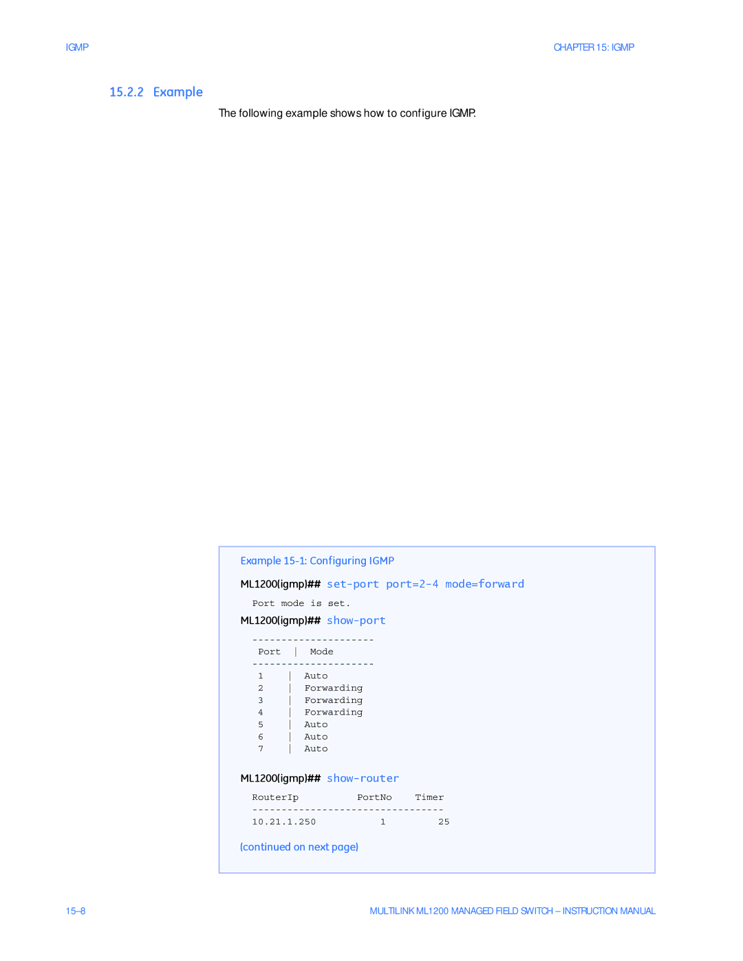 GE Following example shows how to configure Igmp, Example 15-1 Configuring Igmp, ML1200igmp## show-port 