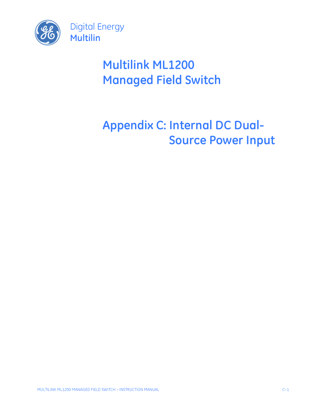 GE ML1200 instruction manual Appendix C Internal DC Dual- Source Power Input 