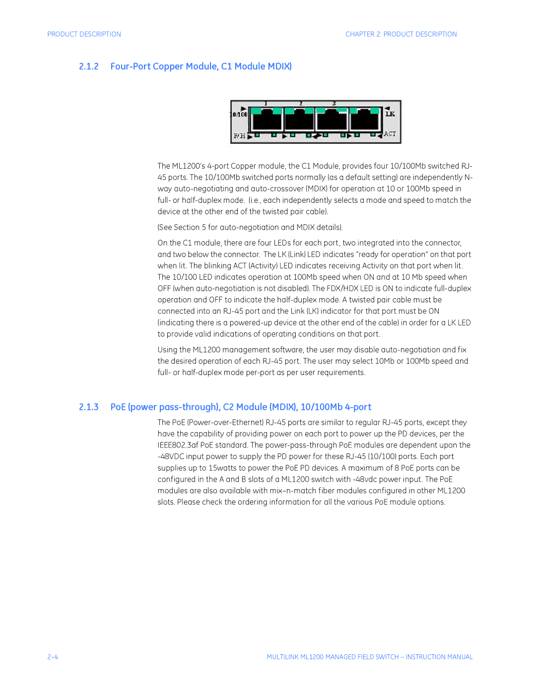 GE ML1200 Four-Port Copper Module, C1 Module Mdix, PoE power pass-through, C2 Module MDIX, 10/100Mb 4-port 