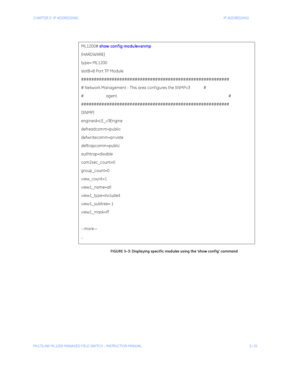 GE instruction manual ML1200# show config module=snmp Hardware 