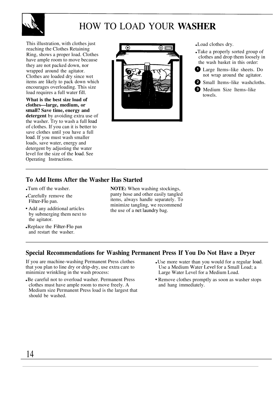 GE MODEL WA7800R operating instructions HOW to Load Your WAS~R, To Add Items After the Washer Has Started 
