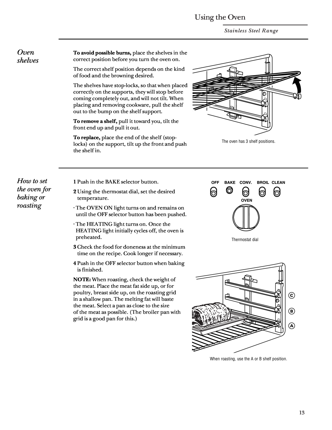 GE Monogram 164D4290P031 owner manual Oven shelves, Using the Oven, How to set the oven for baking or roasting 