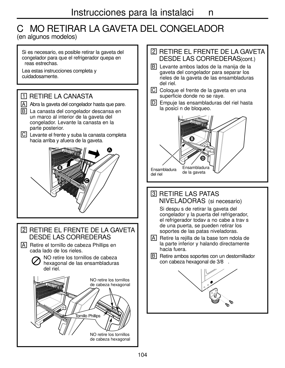 GE Monogram 22 Cómo Retirar LA Gaveta DEL Congelador, Retire LA Canasta, Retire LAS Patas Niveladoras si necesario, 104 