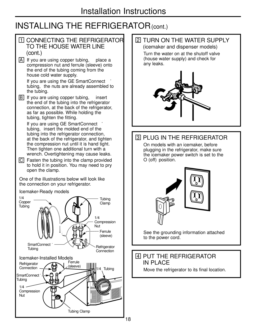 GE Monogram 22, 20 operating instructions Turn on the Water Supply, Plug in the Refrigerator, PUT the Refrigerator in Place 