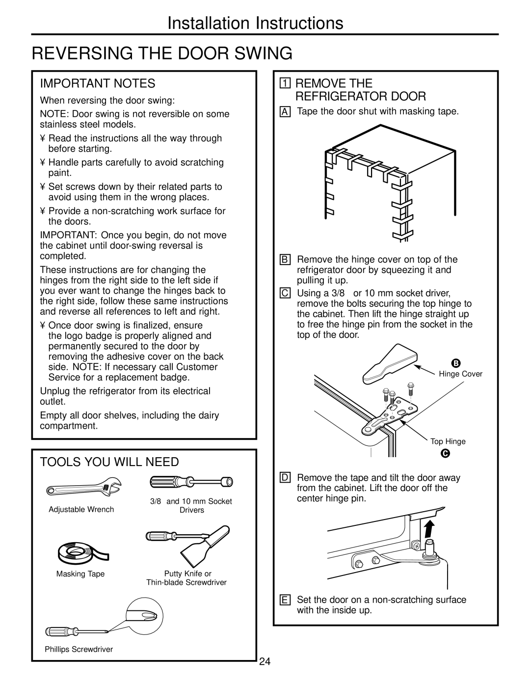 GE Monogram 22, 20 Reversing the Door Swing, Important Notes, Tools YOU will Need, Remove the Refrigerator Door 