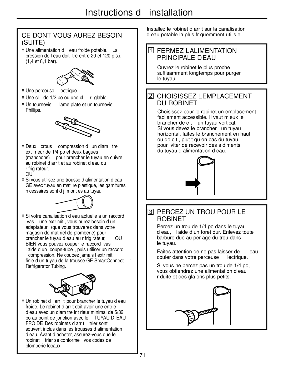 GE Monogram 20, 22 CE Dont Vous Aurez Besoin Suite, Percez UN Trou Pour LE Robinet, Fermez L’ALIMENTATION Principale D’EAU 