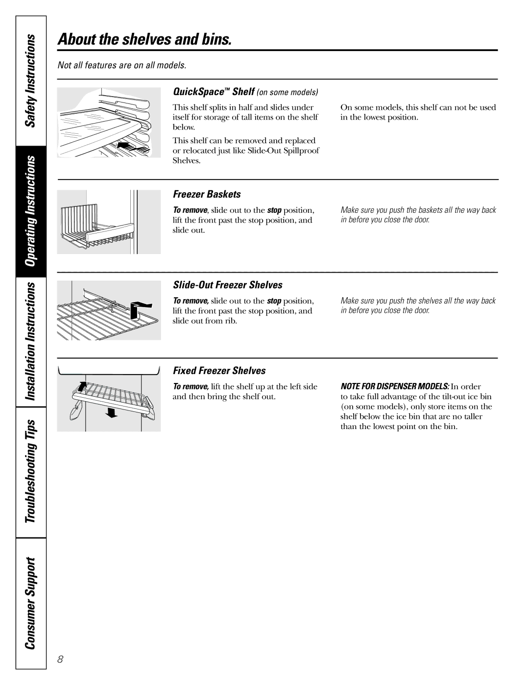 GE Monogram 23 QuickSpace Shelf on some models, Freezer Baskets, Slide-Out Freezer Shelves, Fixed Freezer Shelves 