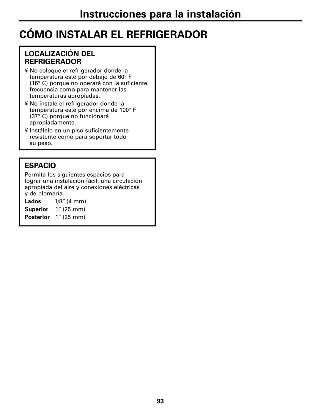 GE Monogram 23 installation instructions Cómo Instalar EL Refrigerador, Localización DEL Refrigerador, Espacio 