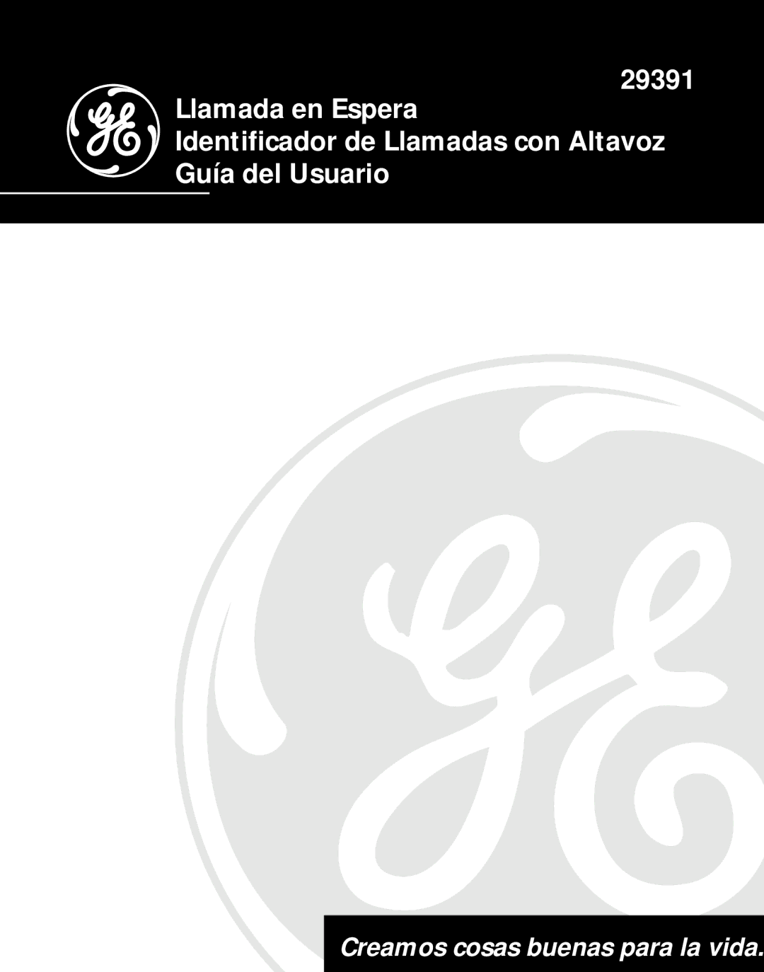 GE Monogram 29391 manual Creamos cosas buenas para la vida 